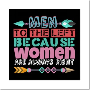 Men to the left because women are always right Posters and Art